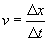 v equals delta x over delta t