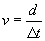 v equals d over delta t