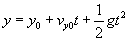 Y equals y not plus v not y times t plus one half time g times t squared 