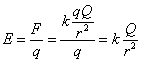 E equals F over q equals k times q times big Q over r squared over q equals k times Q over r squared.