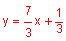 y equals to seven divided by three x plus one third