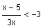 the quantity x minus 5 divided by 3 x is less than negative 3