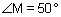 angle M equals 50 degrees