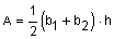 one-half the quantity b sub 1 plus b sub 2, the quantity times h> , where b1 and b2 are the lengths of the bases and h is the height measured perpendicular to the parallel bases