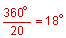 the fraction 360 degrees over 20 equals 18 degrees