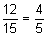 twelve-fifteenths equals four-fifths