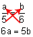 the fraction a over 5 equals the fraction b over 6; 6 a equals 5 b 