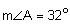 the measure of angle A equals 32 degrees