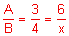 the fraction A over B equals three-fourths equals the fraction 6 over x