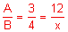 the fraction A over B equals three-fourths equals the fraction 12 over x