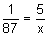 one-eighty-seventh equals the fraction 5 over x