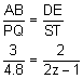 the fraction AB over PQ equals the fraction DE over ST; the fraction 3 over 4 point 8 equals the fraction 2 over the quantity 2 z minus 1