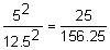 the fraction 5 squared over 12 point 5 squared equals the fraction 25 over 156 point 25