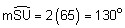 the measure of arc SU equals 2 times 65 equals 130 degress