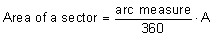 area of a sector = arc measure / 360 *