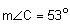 the measure of angle C equals 53 degrees