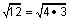 square root of twelve equals square root of four times three
