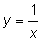 y equals one divided by x