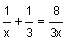 1 divided by x plus one-third equals 8 divided by 3 x