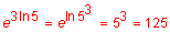 e raised to the 3 times natural log of 5 equals e raised to the natural log of 5 cubed equals 5 cubed equals 125