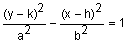 y minus k quantity squared divided by a squared minus x minus h quantity squared divided by b squared equals 1