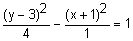 quantity y minus 3 squared divided by 4 minus quantity x plus 1 squared divided by 1 equals 1