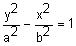 y squared divided by a squared minus x squared divided by b squared equals 1